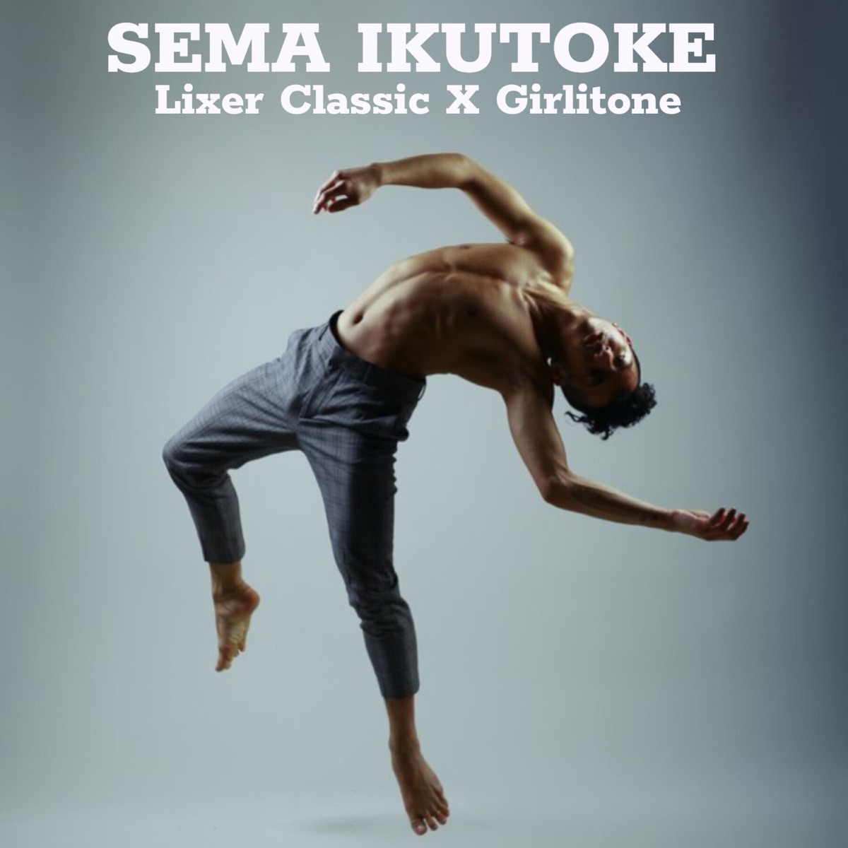 SEMA IKUTOKE (feat. Girlitone) - Single by Lixer Classic album cover