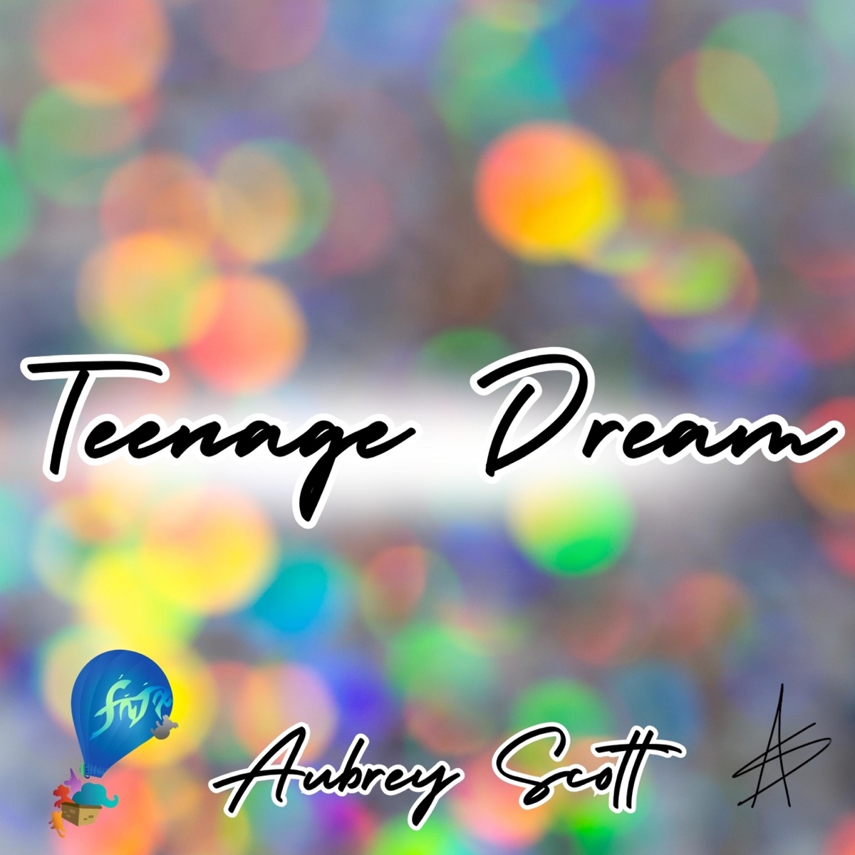 Teenage Dream - Single by Aubrey Marie Scott album cover