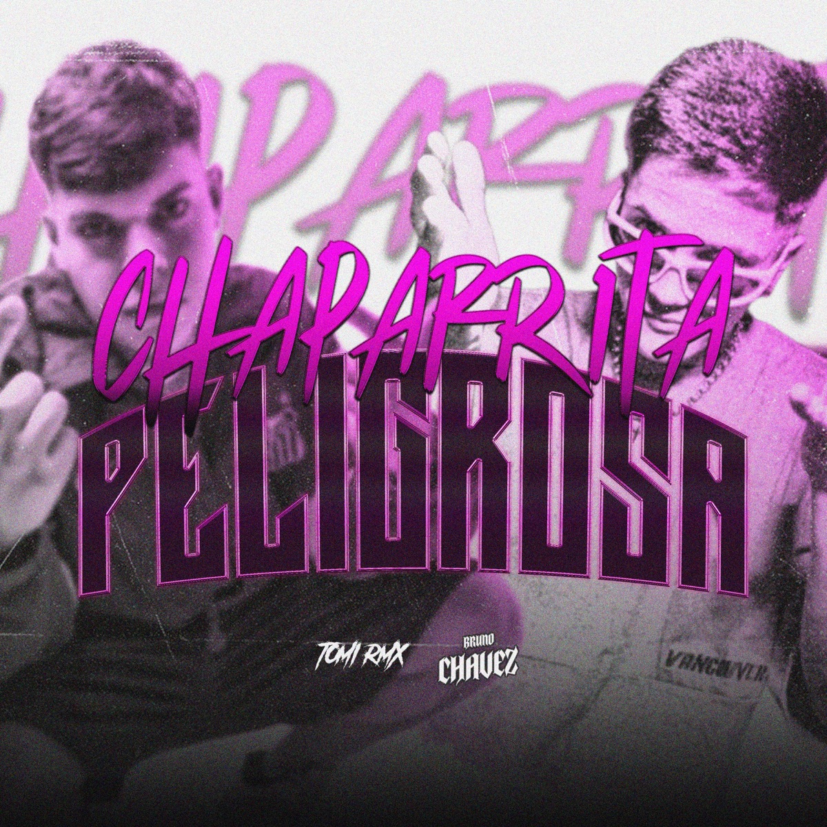 Chaparrita x Peligrosa rkt (feat. Bruno Chavez Dj) - Single by Tomi Rmx album cover