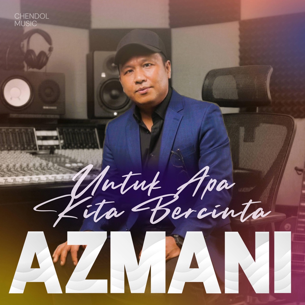 Untuk Apa Kita Bercinta - Single by Azmani album cover