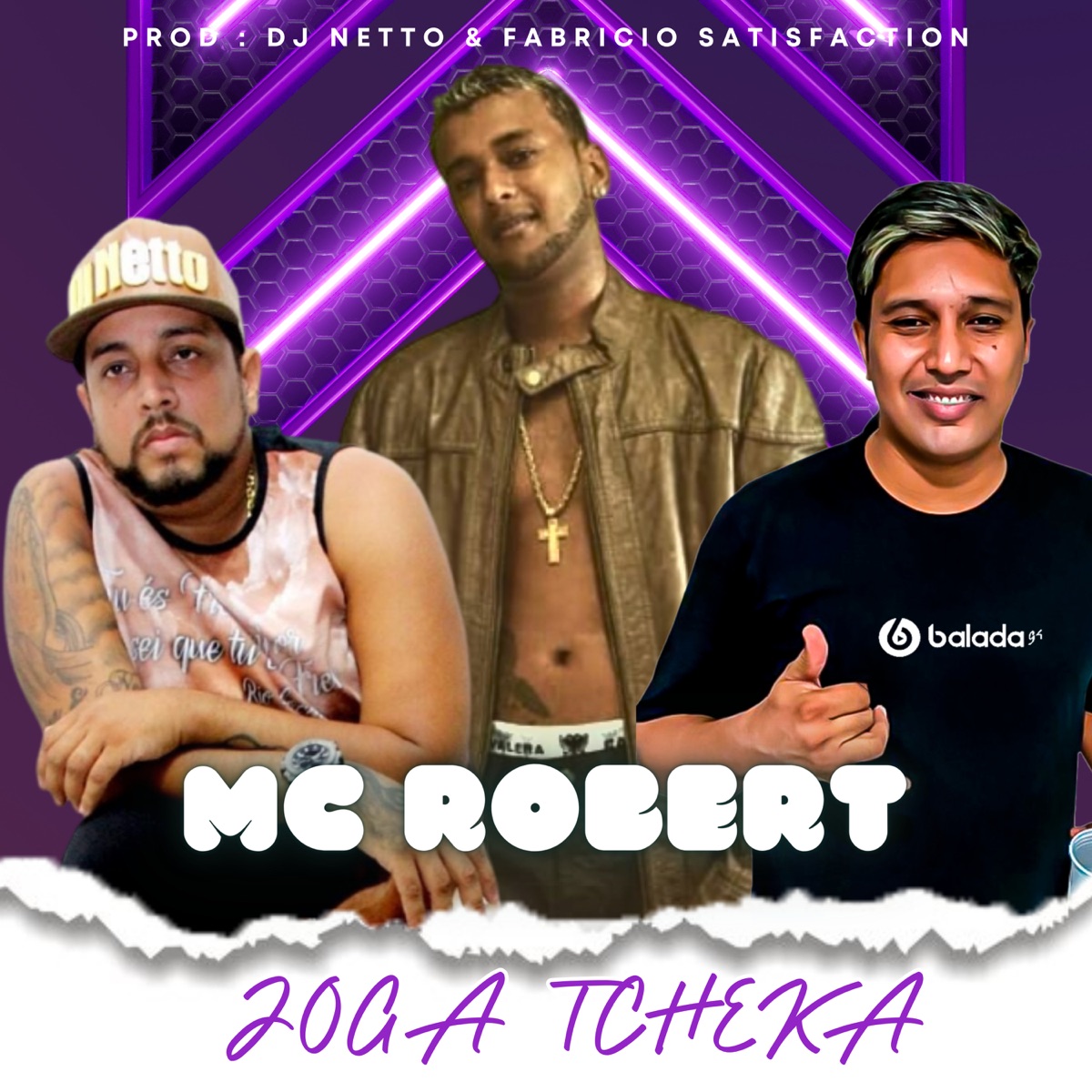 Joga Tcheka - Single by dj netto, MC ROBERT & DJ FABRICIO SATISFACTION album cover