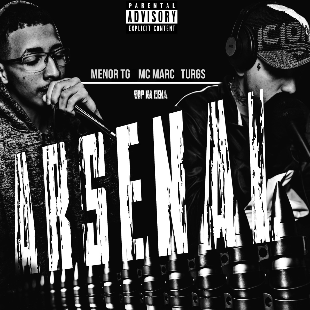 Arsenal (feat. Mc Marc) - Single by Menor TG, BDP NA CENA & Turgs album cover