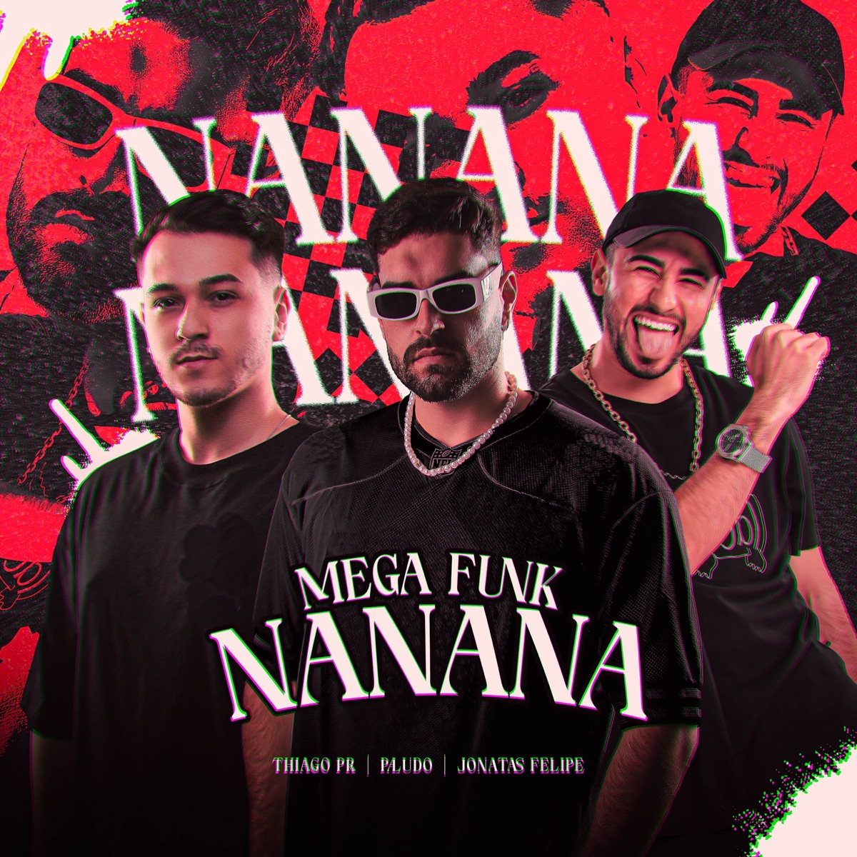 MEGA NANANA - Single by DJ Jonatas Felipe, DJ Paludo & DJ Thiago PR album cover