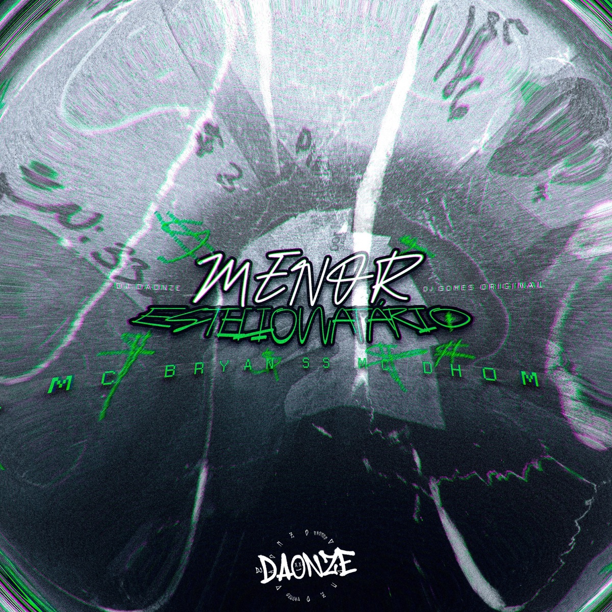 Menor Estelionatário - Single by DJ DAONZE, MC Bryan SS, MC Dhom & DJ Gomes Original album cover