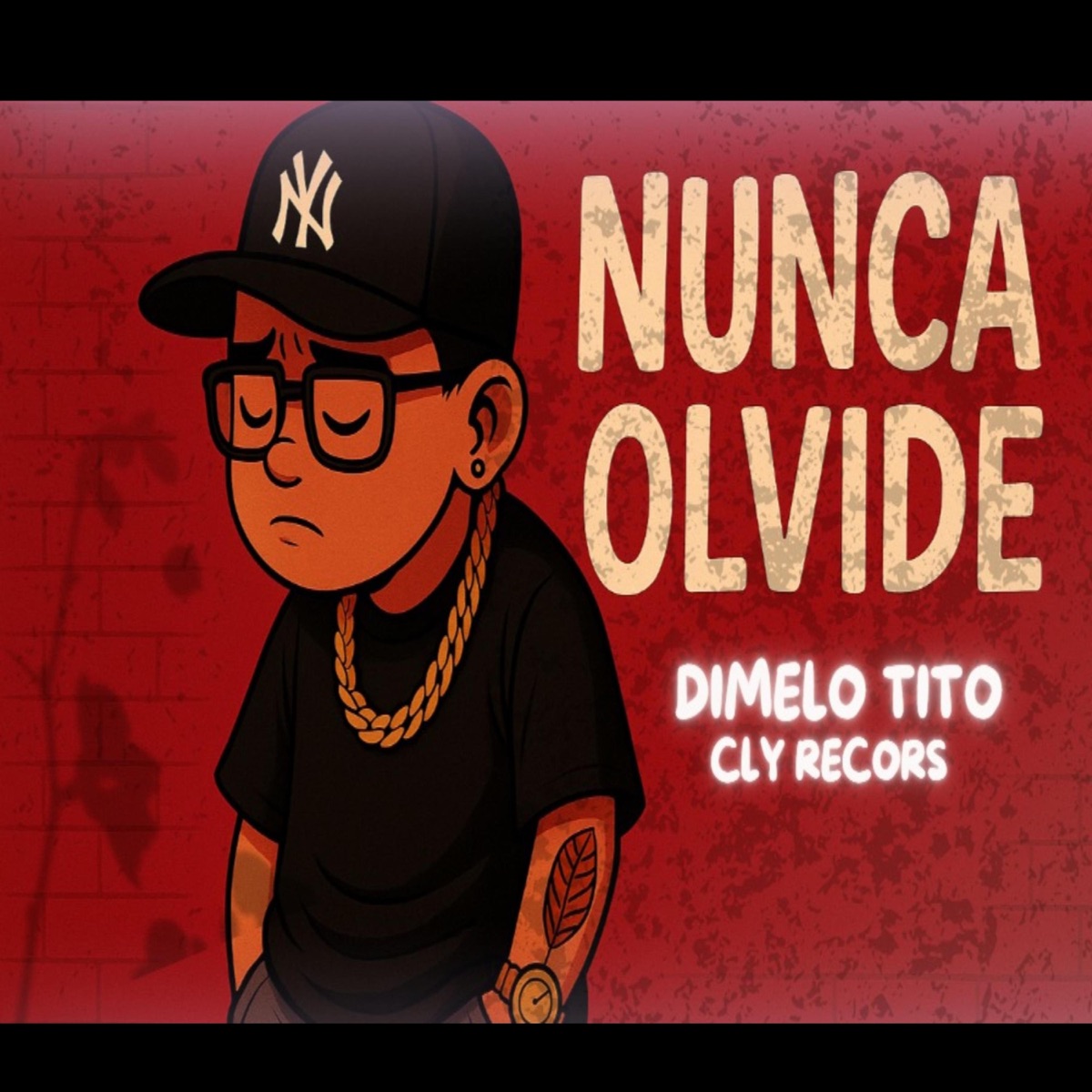 Nunca olvide - Single by dimelo tito album cover
