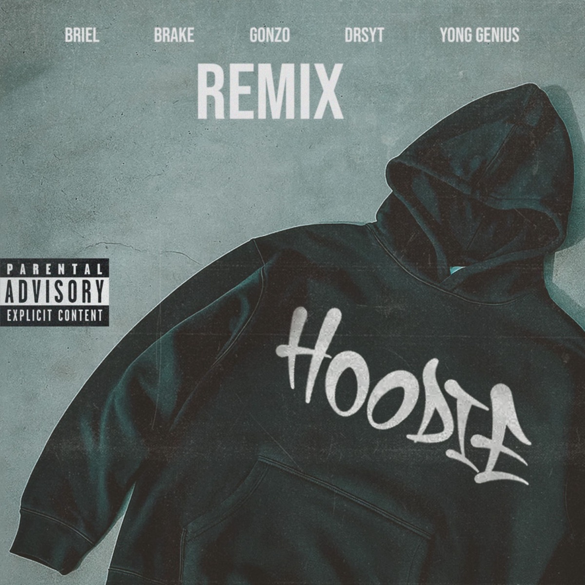 HOODIE (REMIX) [feat. DrsYT & Yong Geniuz] - Single by Gonzo, Briel & Brake album cover