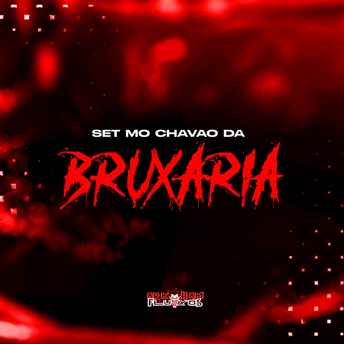 Set Mó Chavão da Bruxaria - Single by Dj Daniels, DJ Léo da 17 & Mc Magrinho album cover