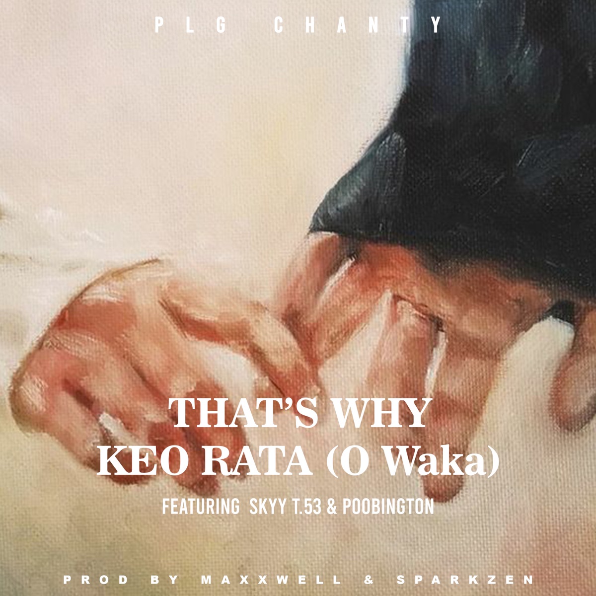 That’s why ko rata (O waka) [feat. Skyy T.53 & Poobington] - Single by PLG Chanty album cover