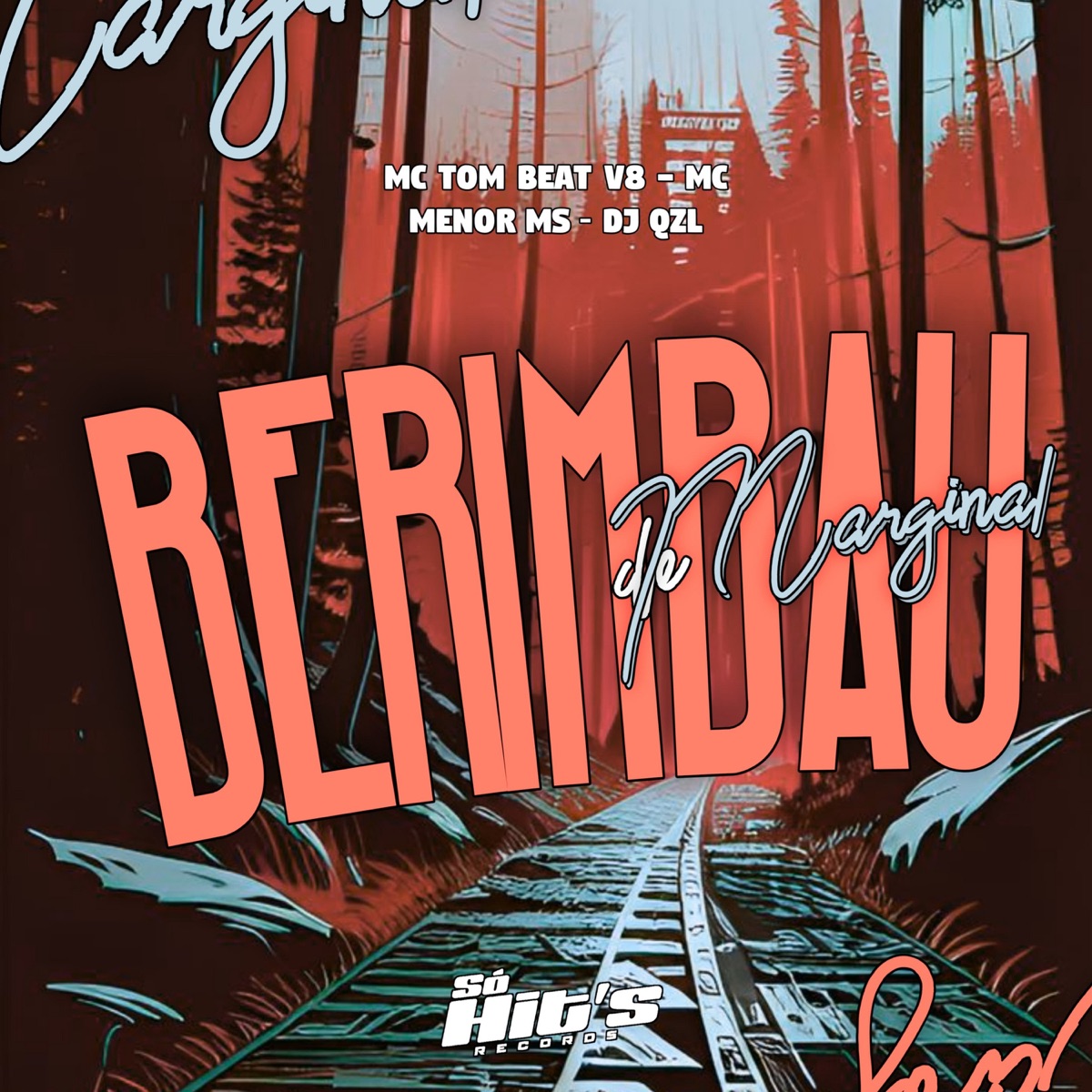 BERIMBAU DE MARGINAL - Single by DJ QZL, MC TOM BEAT V8 & MC MENOR MS album cover