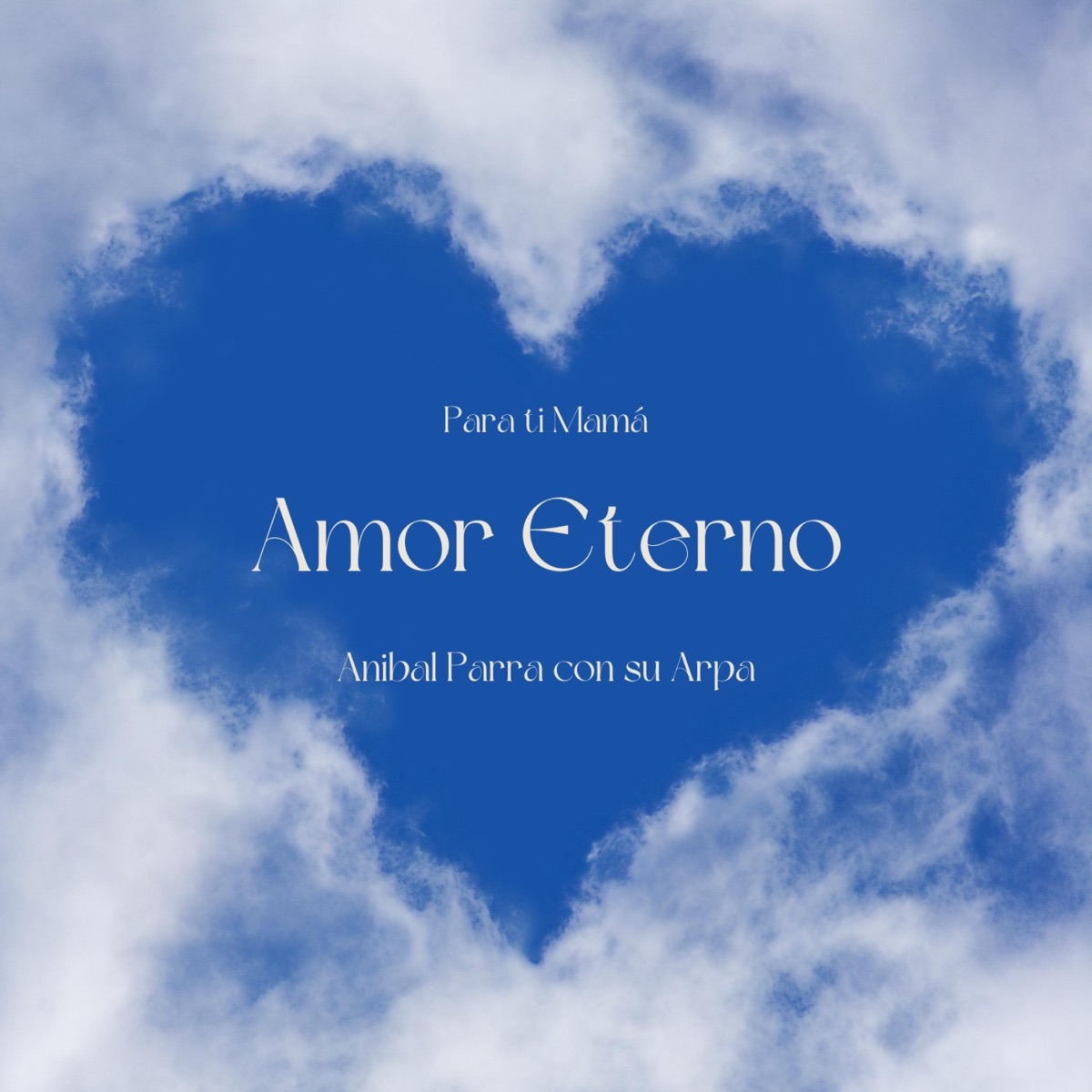 Amor Eterno - Single by Anibal Parra con su Arpa album cover