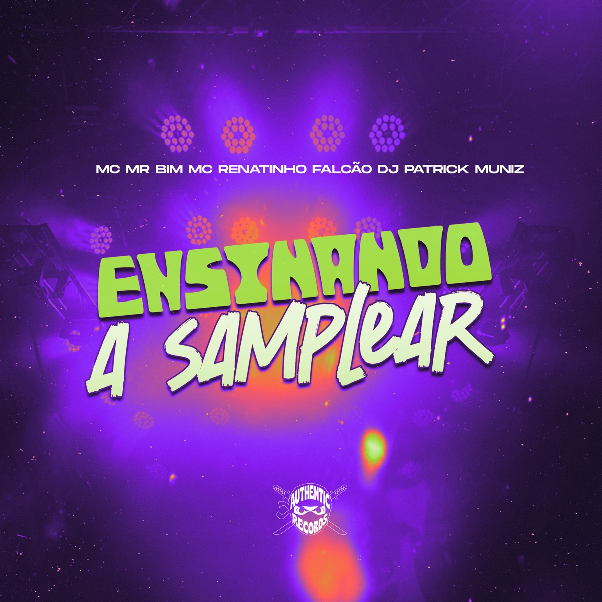 Ensinando a Samplear - Single by DJ Patrick Muniz, MC Renatinho Falcão & Mc Mr. Bim album cover