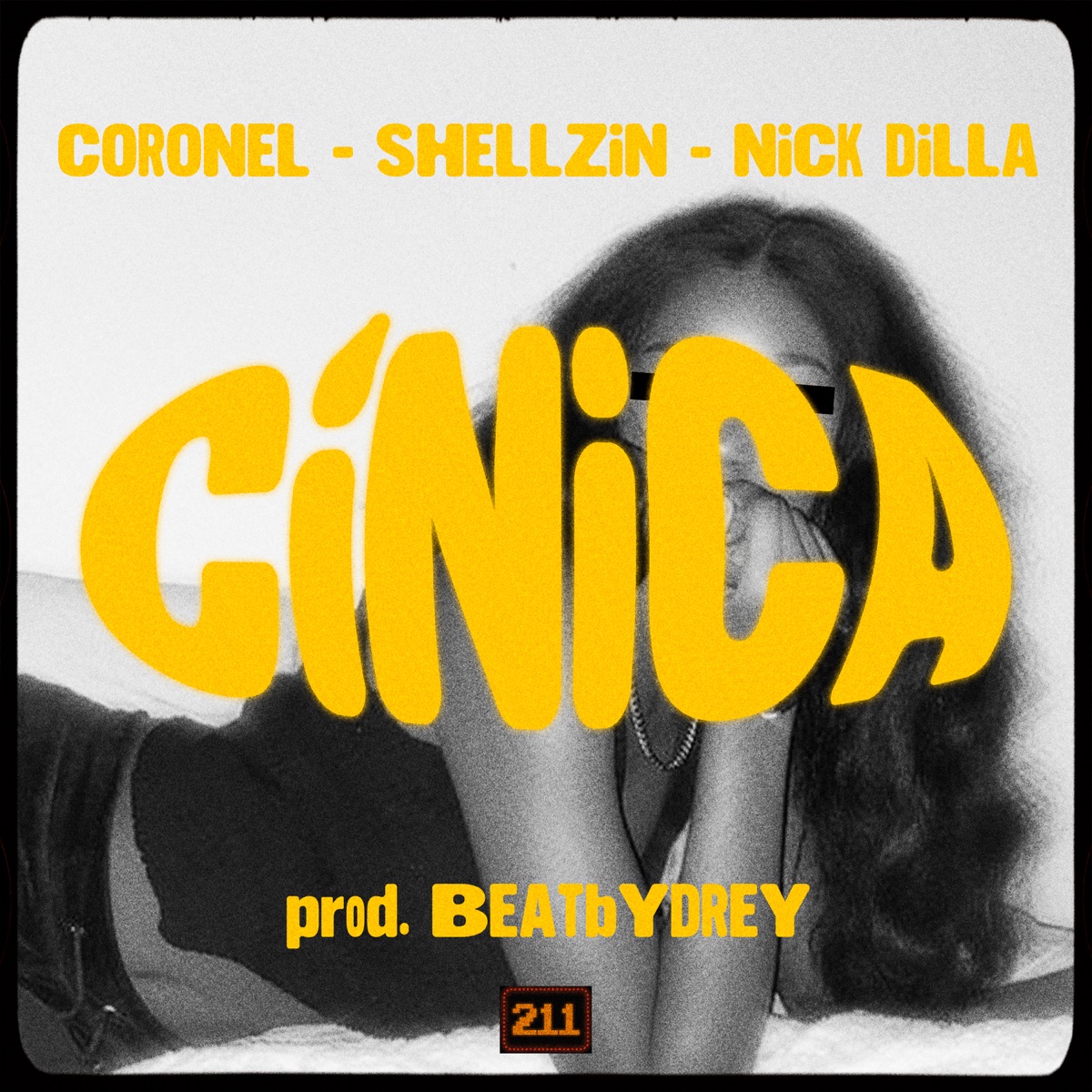 Cínica - Single by Shellzin, CoroneL & Nick Dilla album cover