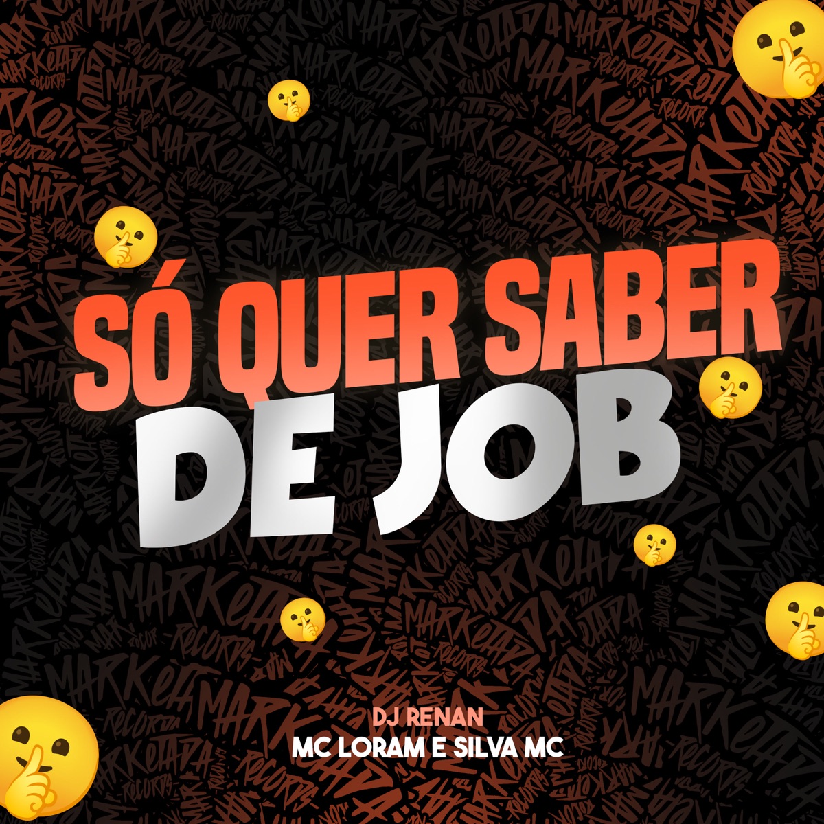 Só Quer Saber de Job - Single by Silva MC, MC Loram & DJ Renan album cover