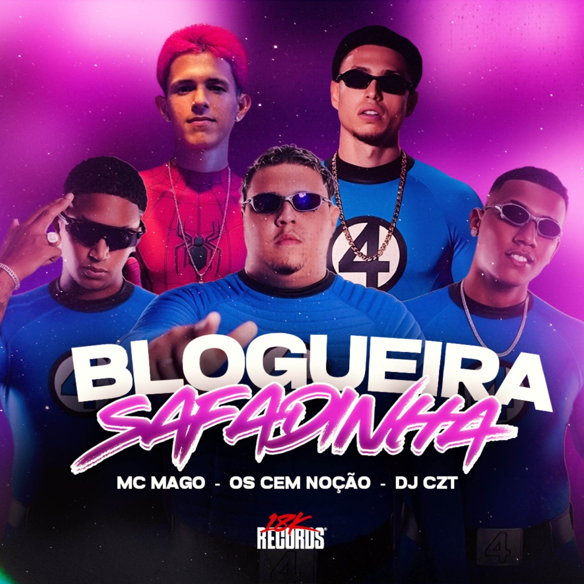 Blogueira Safadinha - Single by 18K Records, CZT, Mc Magoo & Os Cem Noção album cover