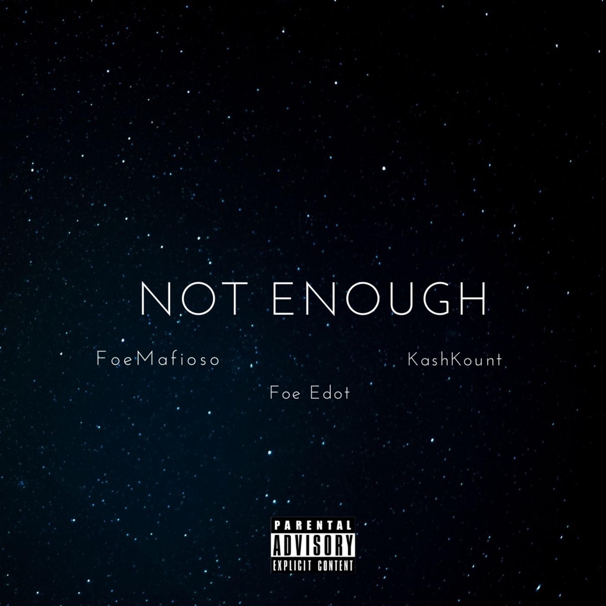 Not Enough (feat. Foe Edot & KashKount) - Single by Rich4Life 4 album cover