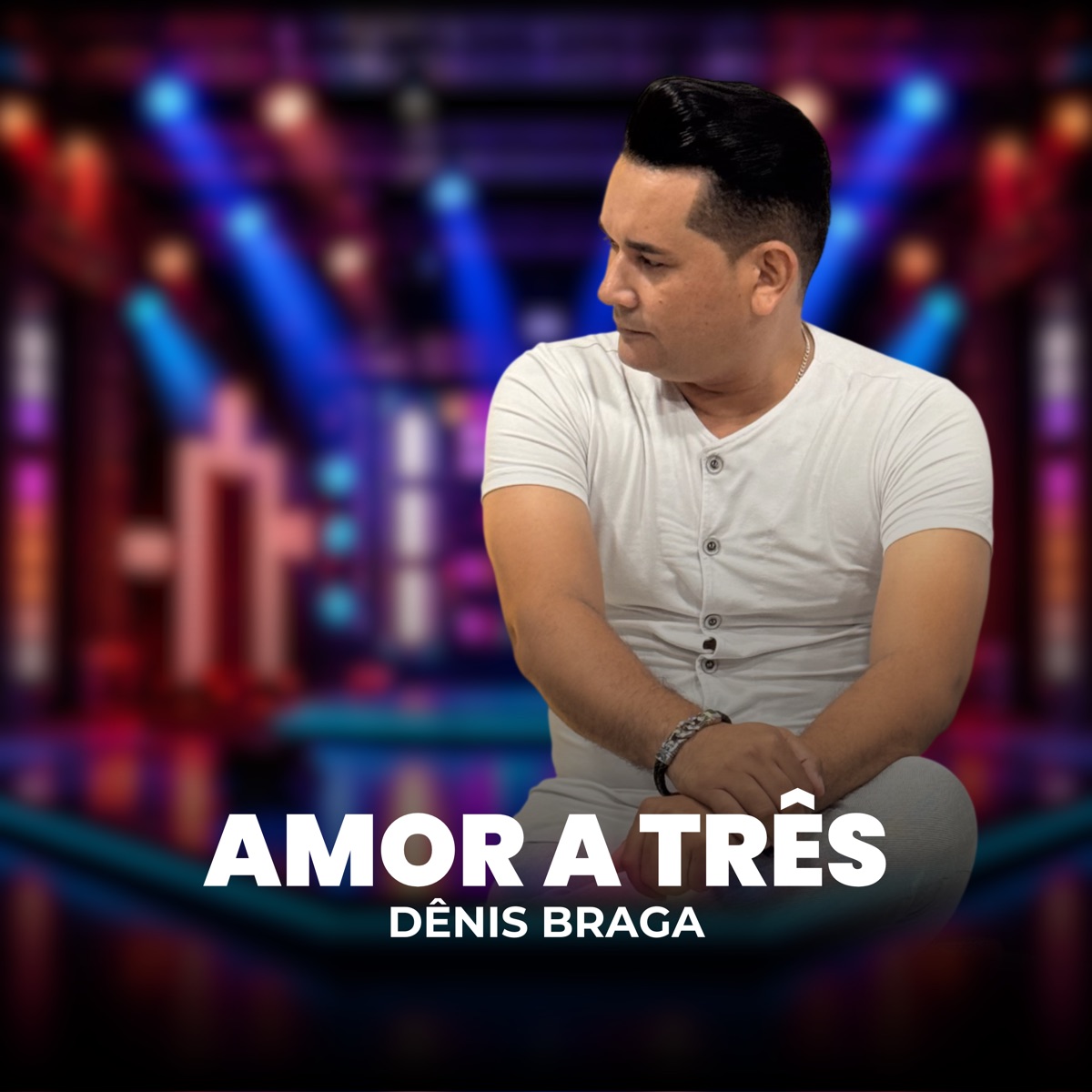 Amor A Três - Single by Dênis Braga album cover