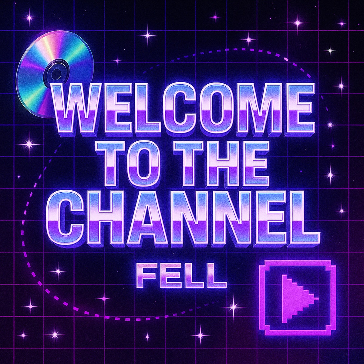 Welcome To The Channel - Single by Fell album cover