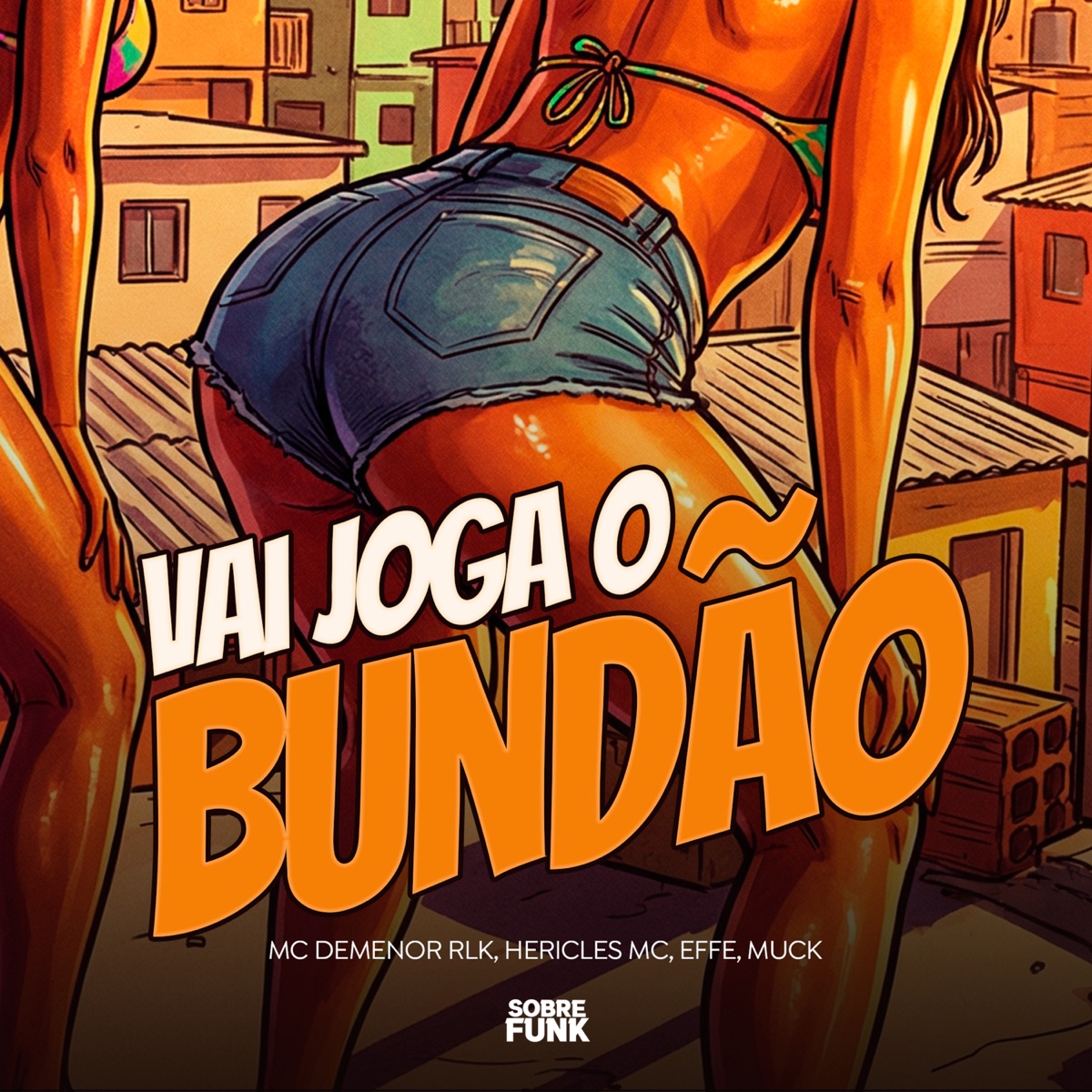 Vai Jogar o Bundão - Single by Mc Demenor RLK, Hericles Mc & Éffe album cover