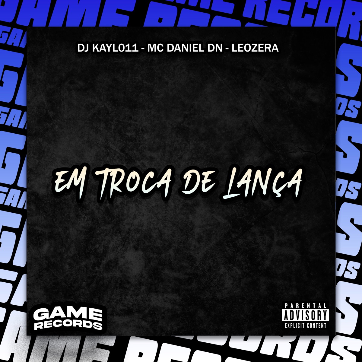 Em Troca de Lança - Single by DJ Kayl011, MC Daniel DN & LeoZera album cover