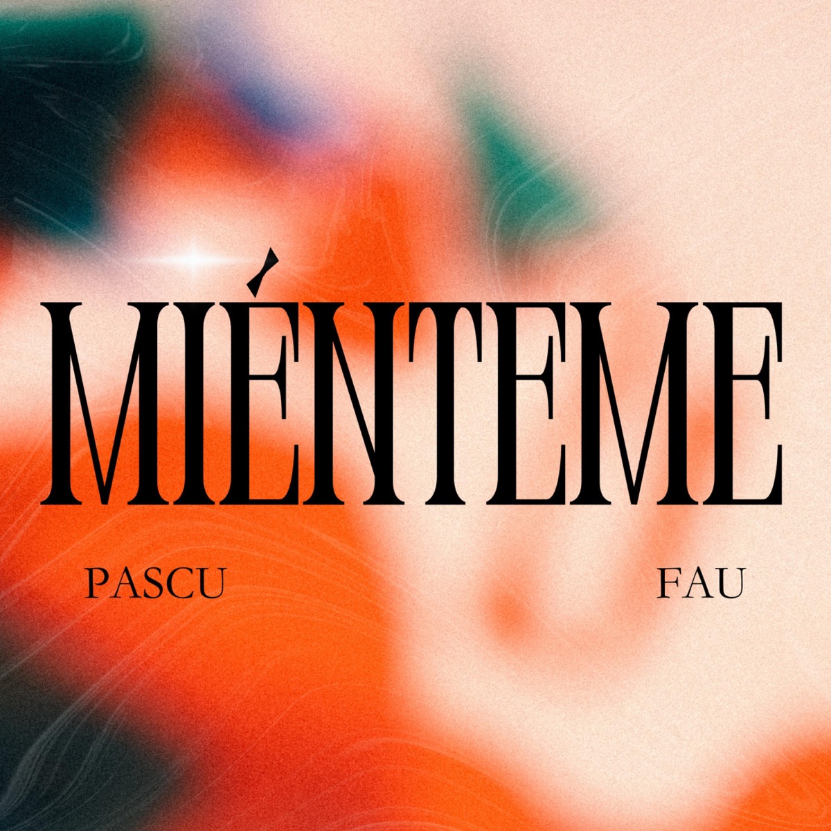 MIÉNTEME - Single by Pascu & Fau album cover