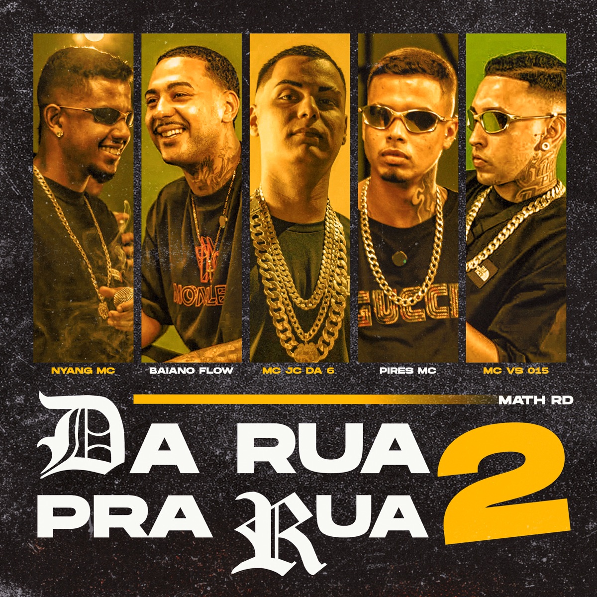 Da Rua pra Rua 2 - Single by Nyang Mc, Mc Jc da 6, Baiano Flow, Pires MC & Mc VS 015 album cover