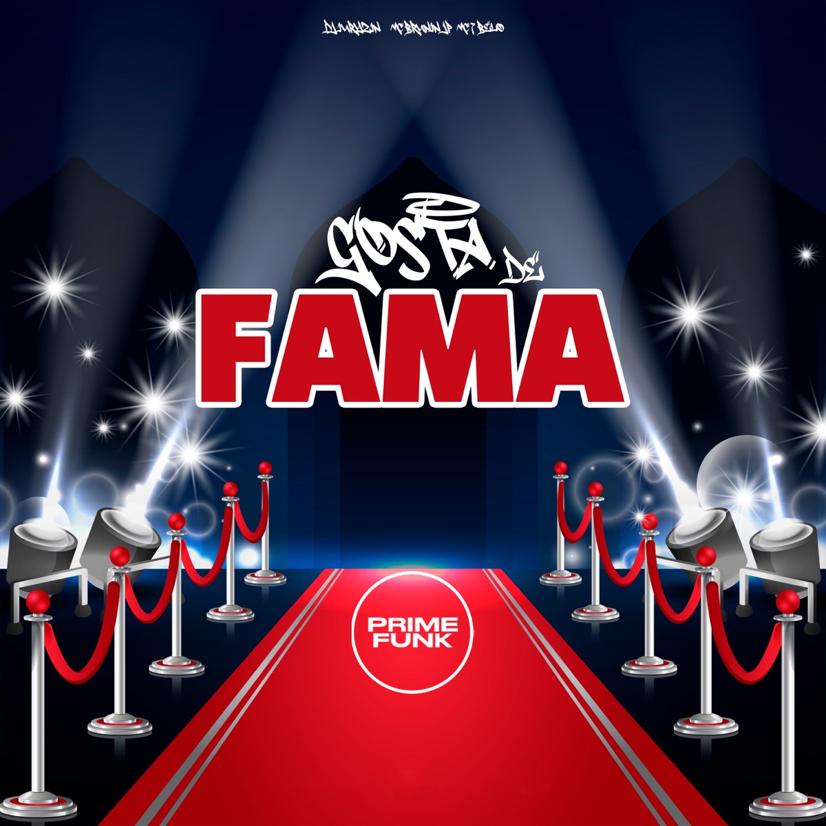 Gosta De Fama (feat. Prime Funk) - Single by DJ Iuryzin, Mc Brunin JP & Mc 7 Belo album cover