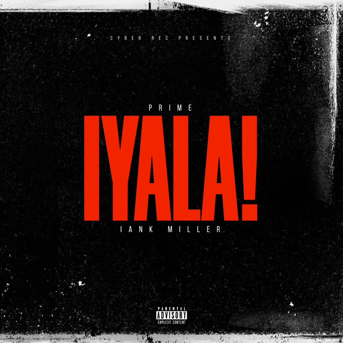 IYALA! - Single by Prime MC & Iank Miller album cover