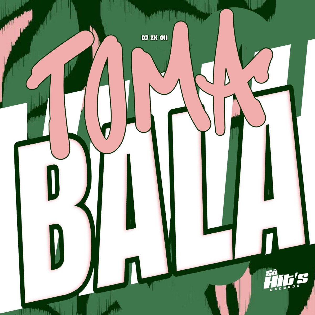 Toma Bala - Single by Dj Zk 011 album cover