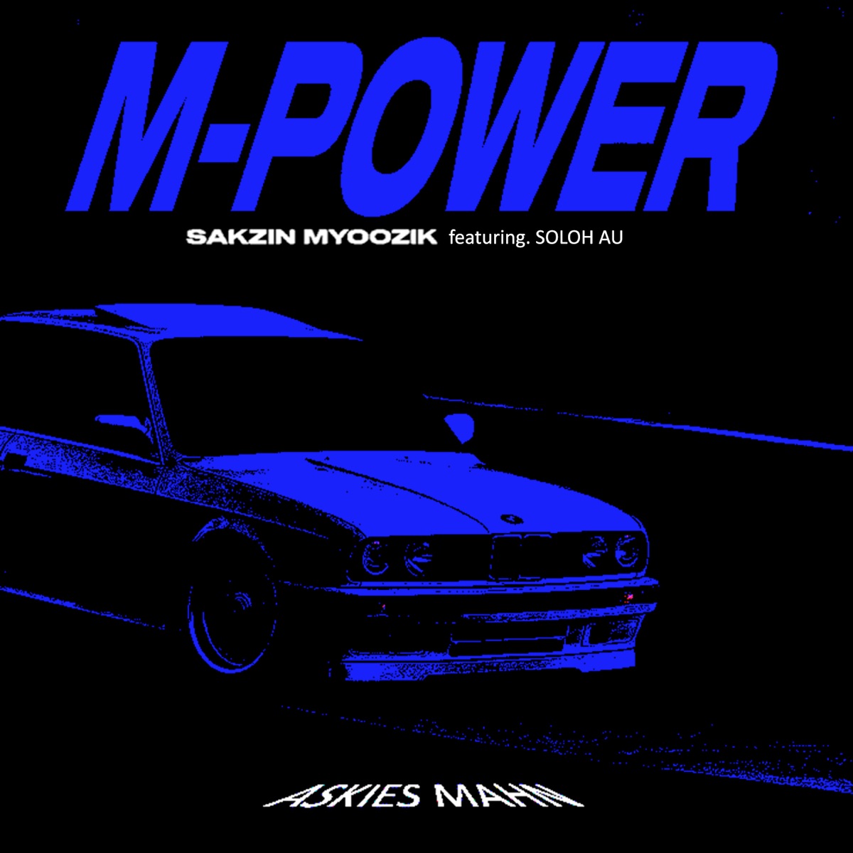 M-Power (feat. Soloh_ AU) - Single by Sakzin Myoozik album cover