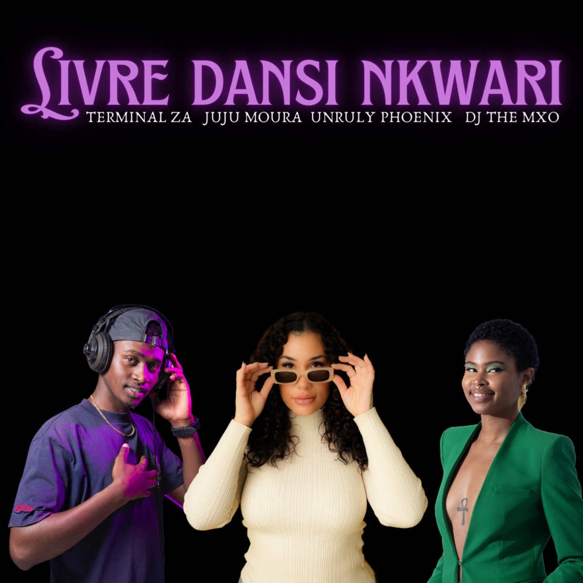 Livre Dansi Nkwari (feat. DJ THE MXO) - Single by Terminal ZA, Juju Moura & Unruly Phoenix album cover