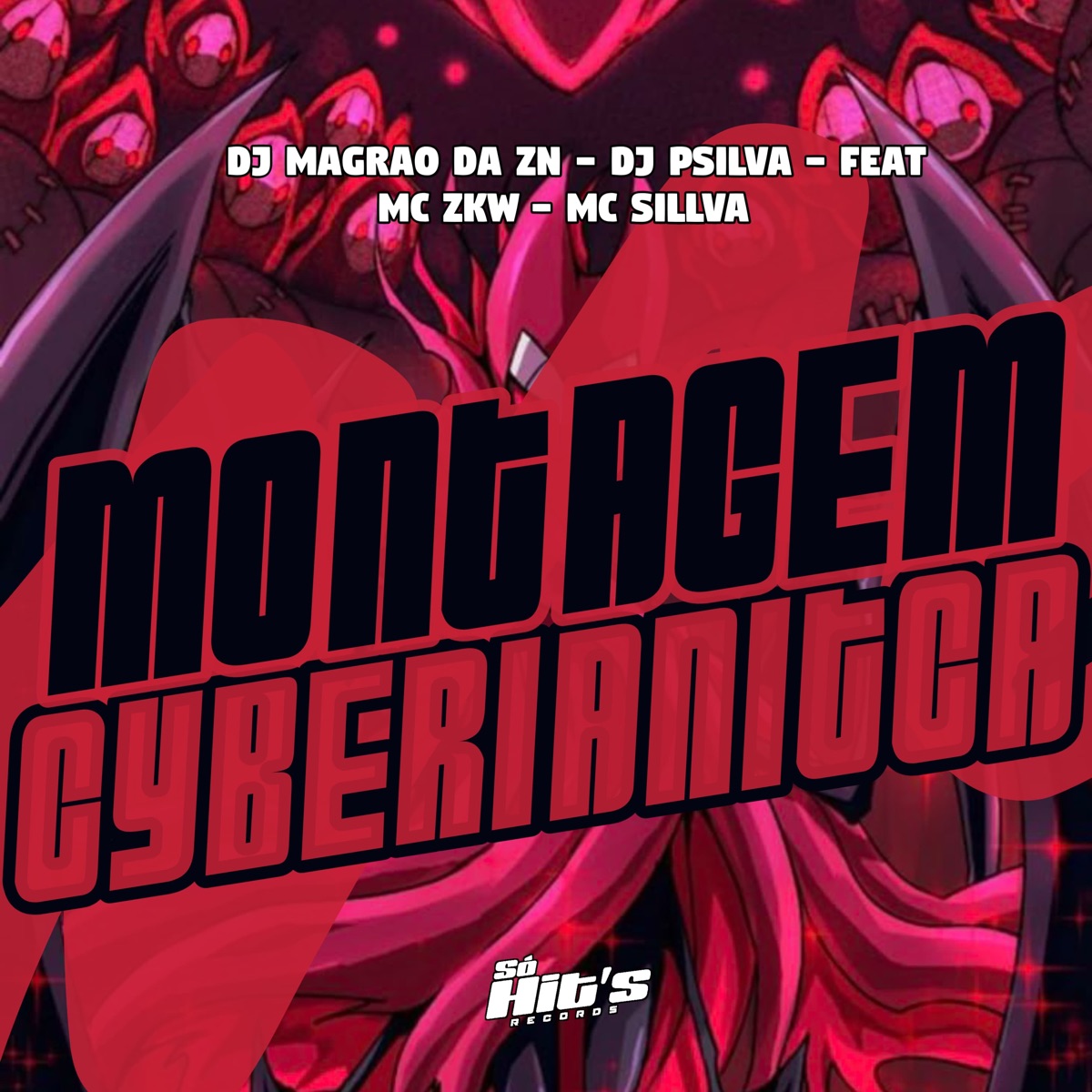Montagem Cyberianitca (feat. MC ZKW & Mc Sillva) - Single by DJ MAGRAO DA ZN & DJ PSILVA album cover