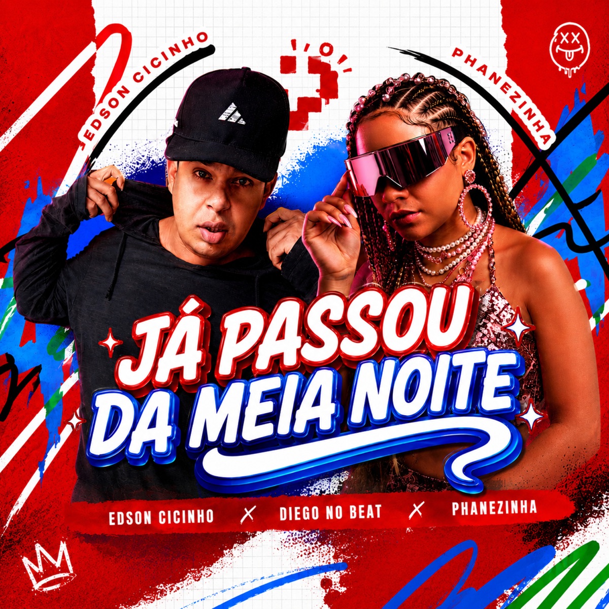 Já Passou da Meia Noite - Single by Edson Cicinho & Phanezinha album cover