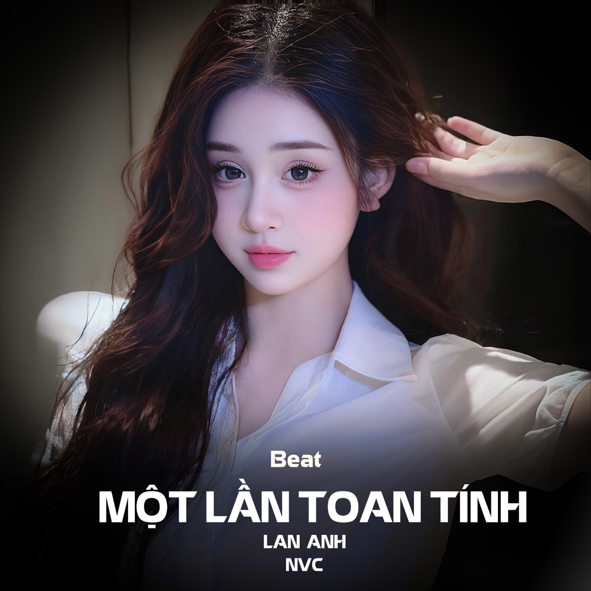 Một Lần Toan Tính (Beat) - Single by Lan Anh & NVC album cover