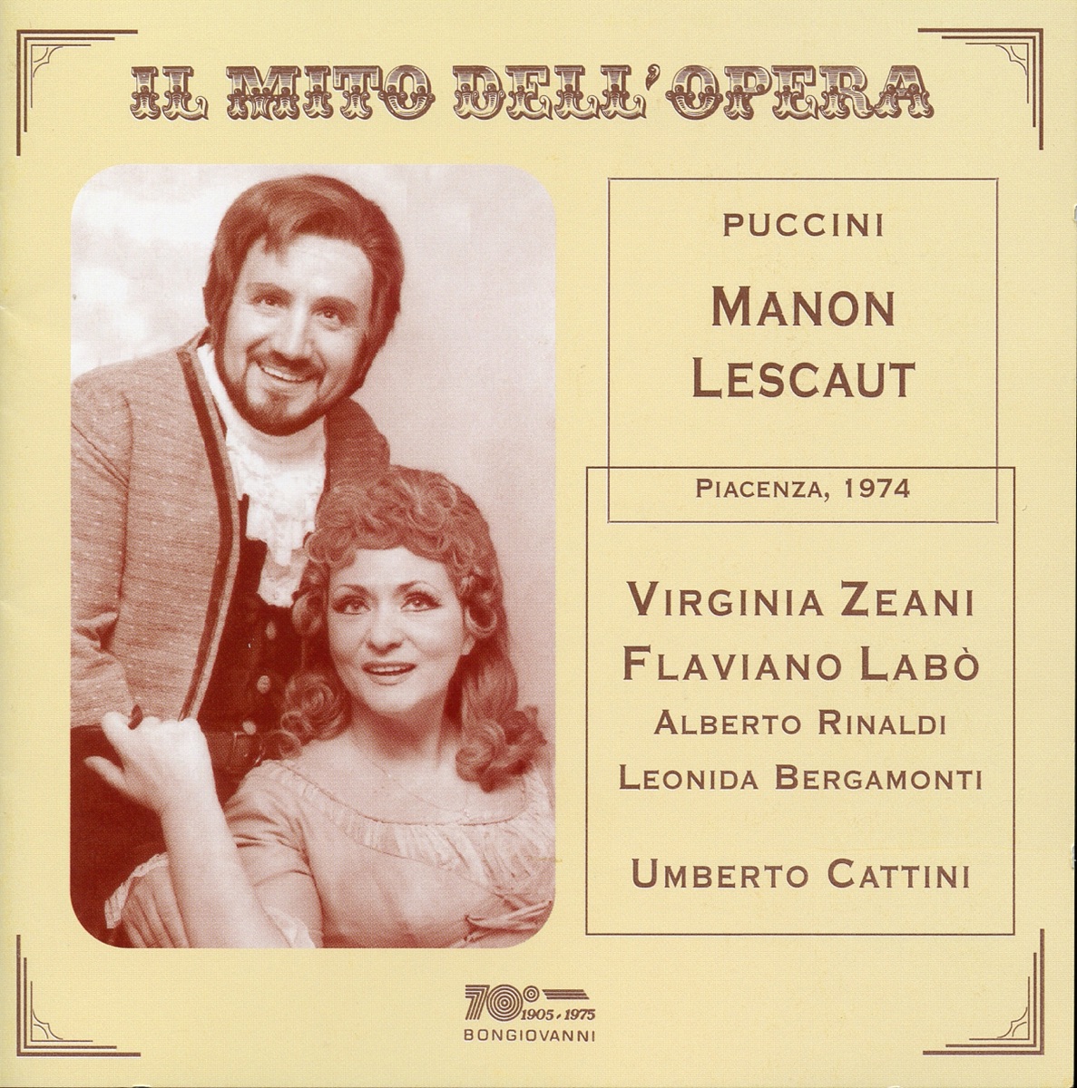 Puccini: Manon Lescaut (Il mito dell'opera) [Live] by Virginia Zeani, Alberto Carusi, Leonida Bergamonti, Flaviano Labo, Guido Pasella, Alberto Rinaldi, Umberto Cattini, Coro del Teatro Municipale di Piacenza & Orchestra del Teatro Municipale di Piacenza album cover