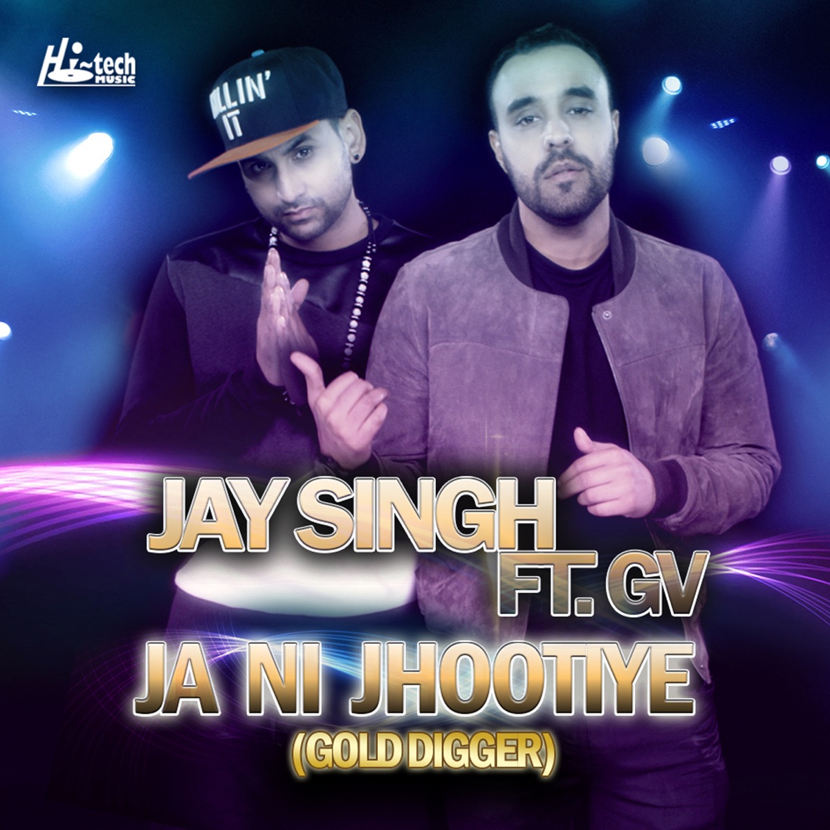 Ja Ni Jhootiye (Gold Digger) [feat. GV] - Single by Jay Singh album cover