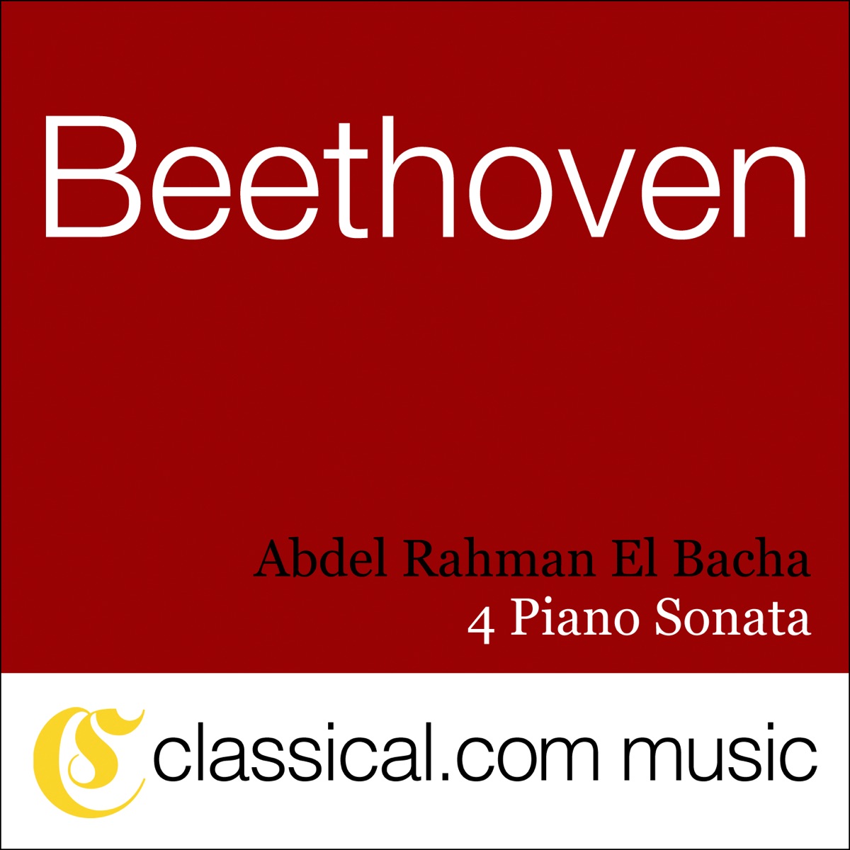 Ludwig Van Beethoven, Piano Sonata No. 8 In C Minor, Op. 13 (Pathétique) by Abdel Rahman El Bacha album cover