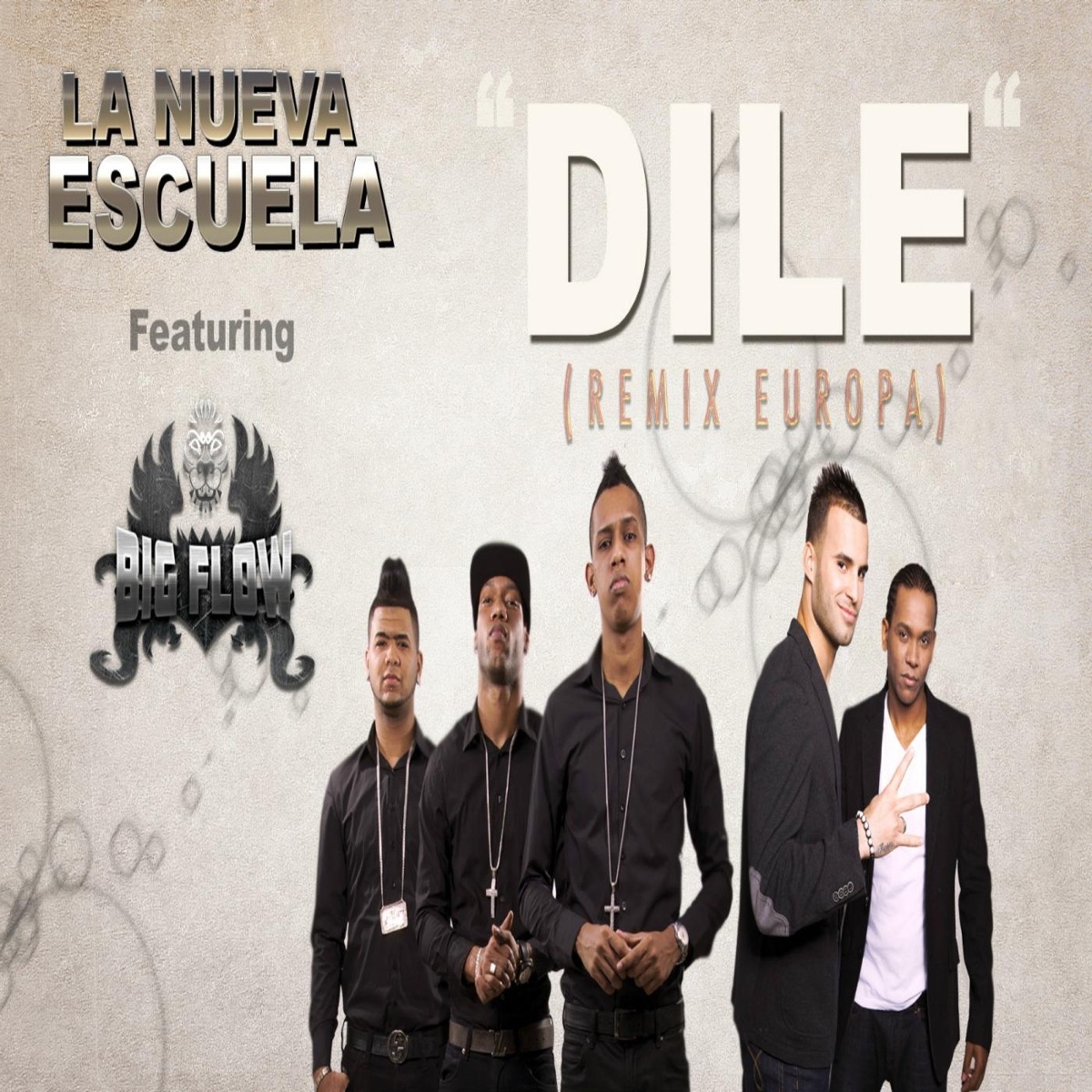 Dile (Remix Europa) [feat. Big Flow] - Single by La Nueva Escuela album cover