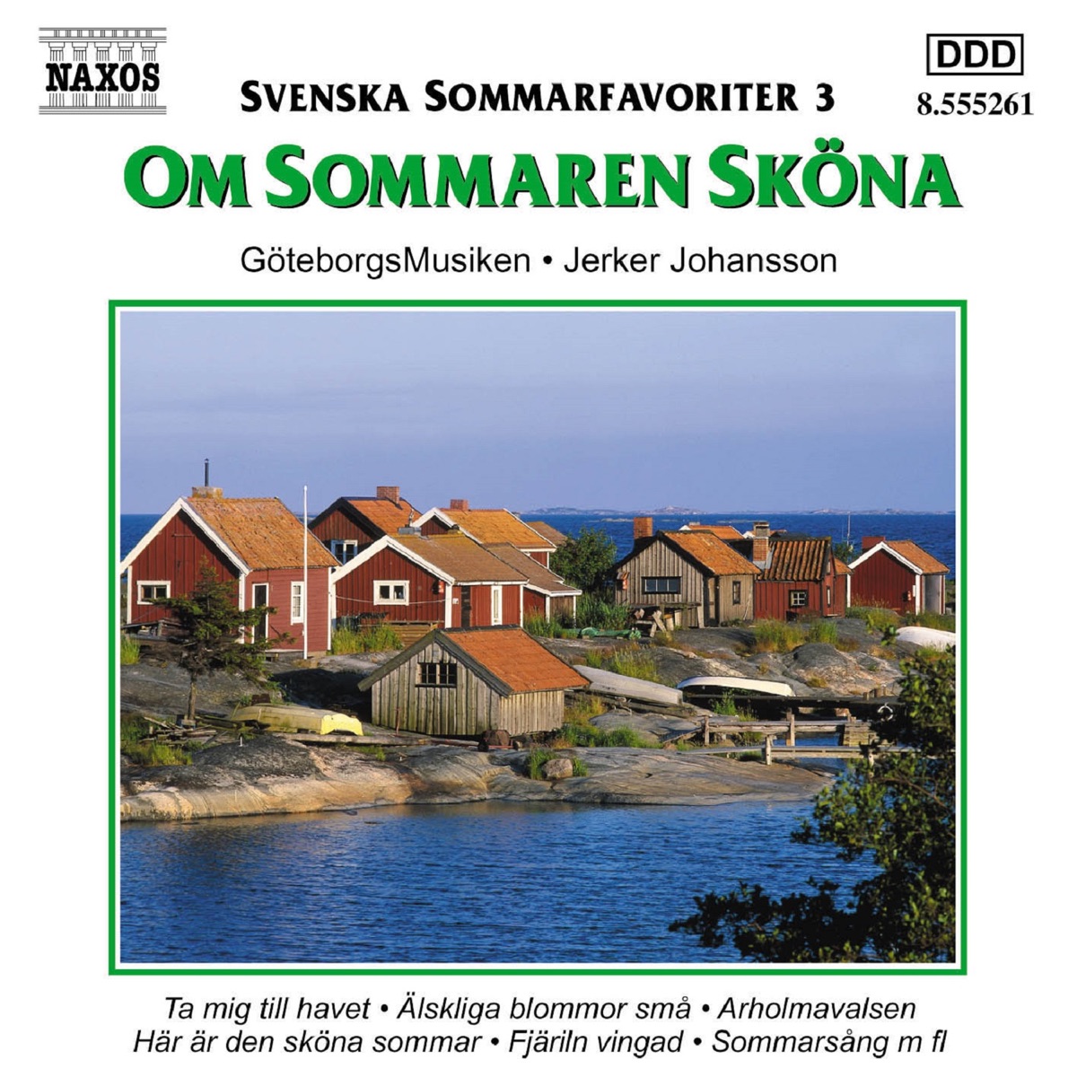 Svenska sommarfavoriter 3 - Om sommaren sköna (GöteborgsMusiken) by Göteborg Wind Orchestra & Jerker Johansson album cover