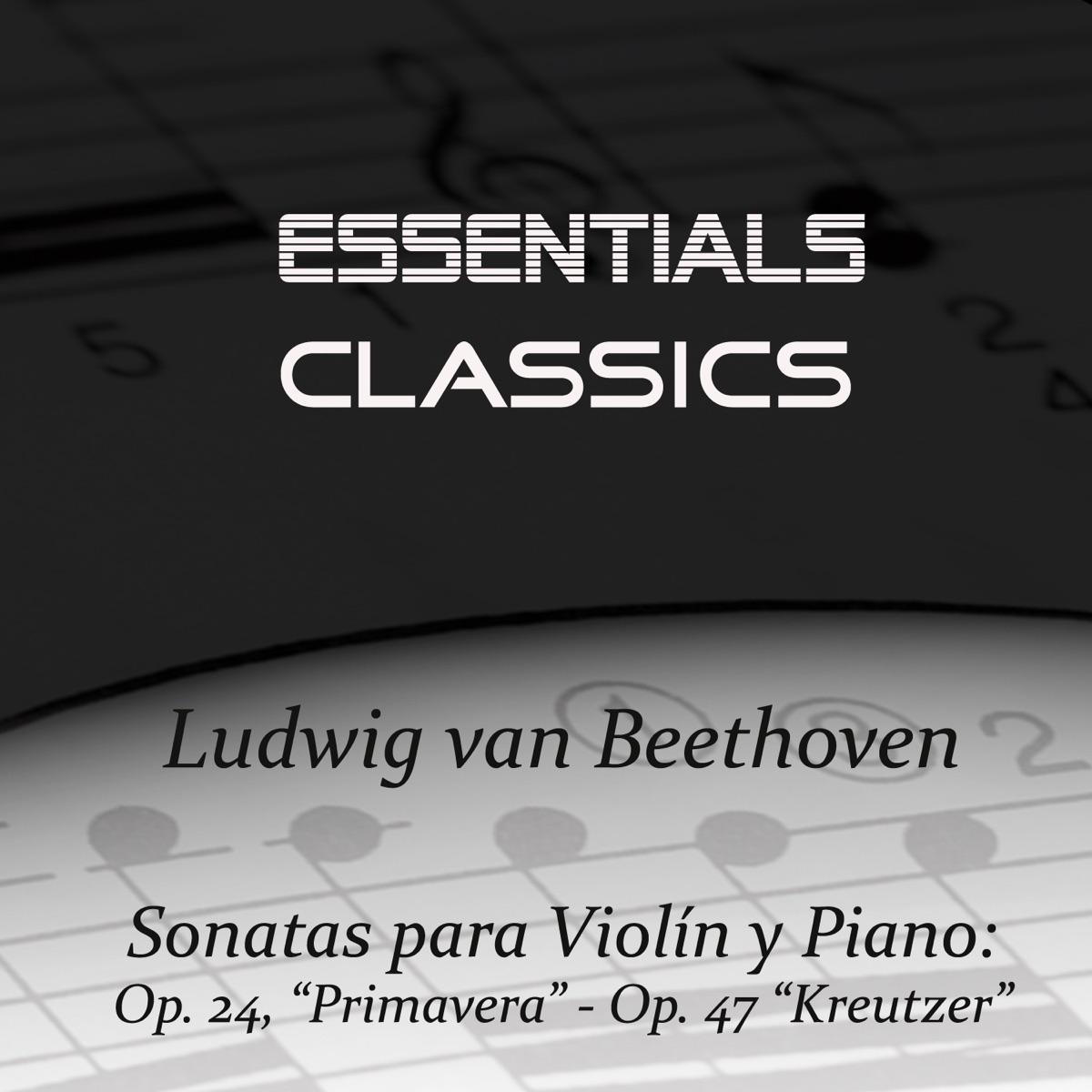 Beethoven - Violin Sonatas No, 5 Op. 24 "Spring" & No. 9 Op. 47 "Kreutzer" by Erich Appel, Leon Spierer & Ernst Groschel album cover