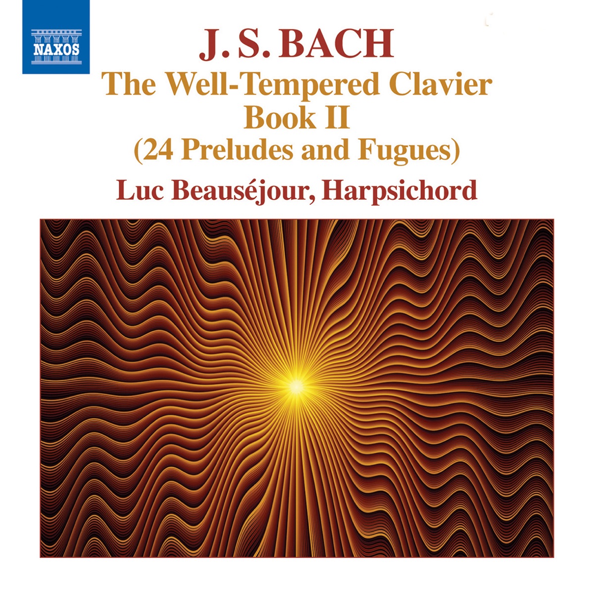 J.S. Bach: The Well-Tempered Clavier, Book 2 by Luc Beausejour & Luc Beauséjour album cover