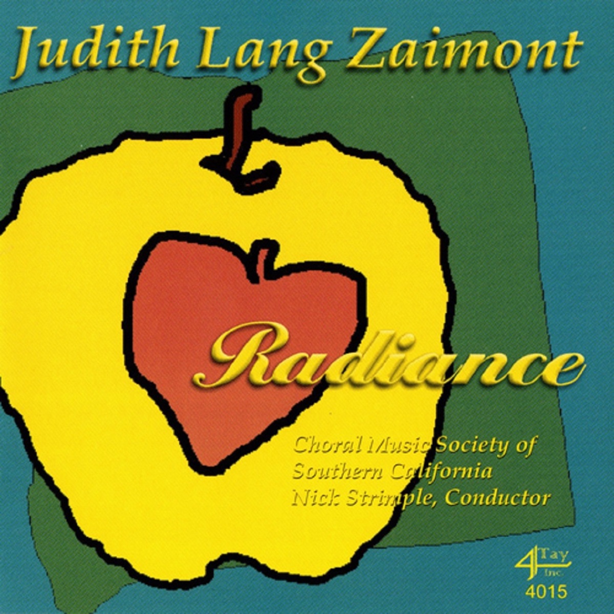 Judith Lang Zaimont: Radiance by The Choral Music Society of Southern California & Nick Strimple album cover