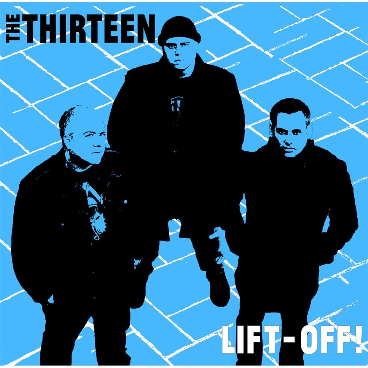 Lift-Off! by The Thirteen album cover