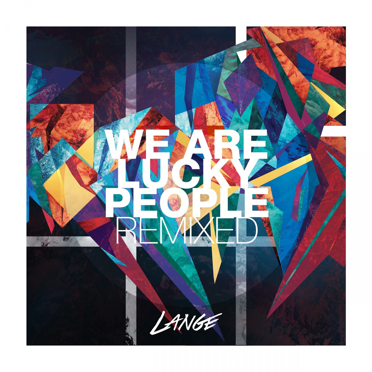 We Are Lucky People Remixed by Lange album cover
