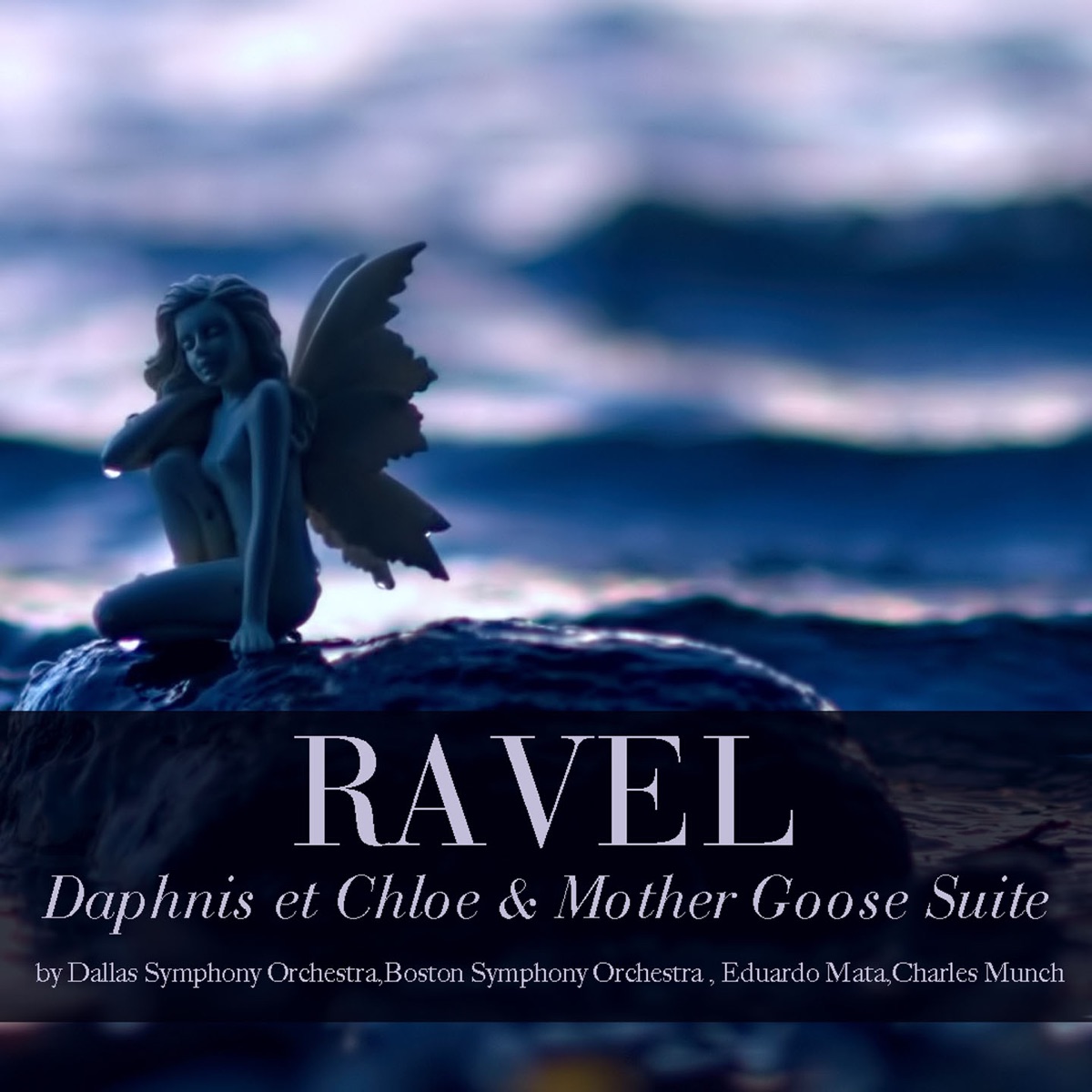 Ravel: Daphnis et Chloe & Mother Goose Suite by Dallas Symphony Orchestra, Eduardo Mata & Charles Munch album cover