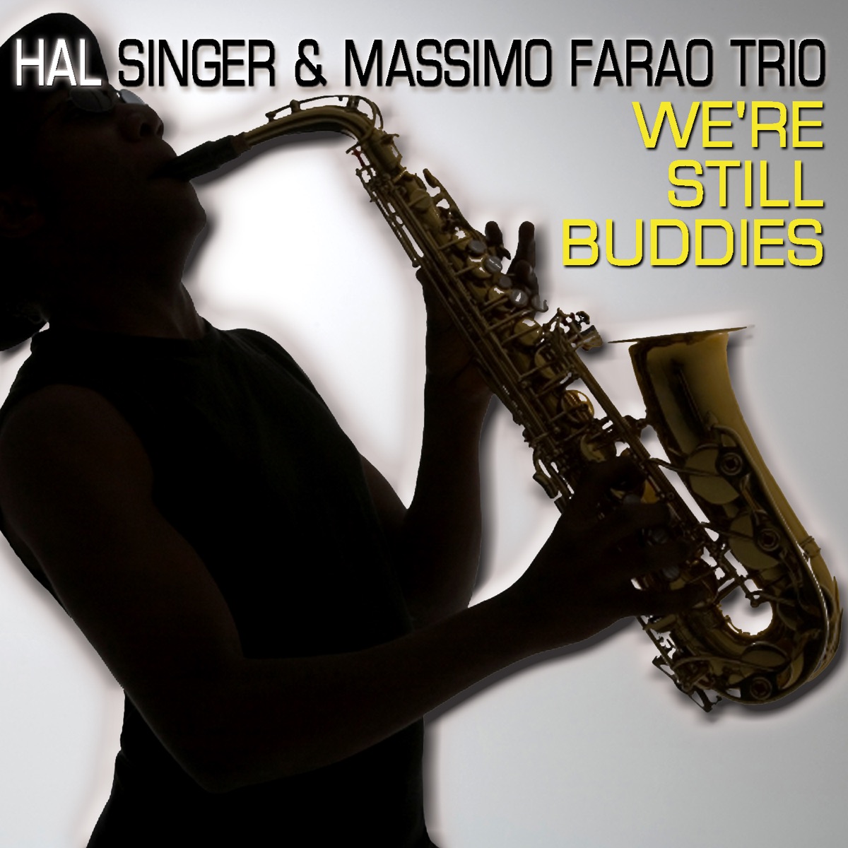 We’re Still Buddies by Hal Singer & Massimo Faraò Trio album cover