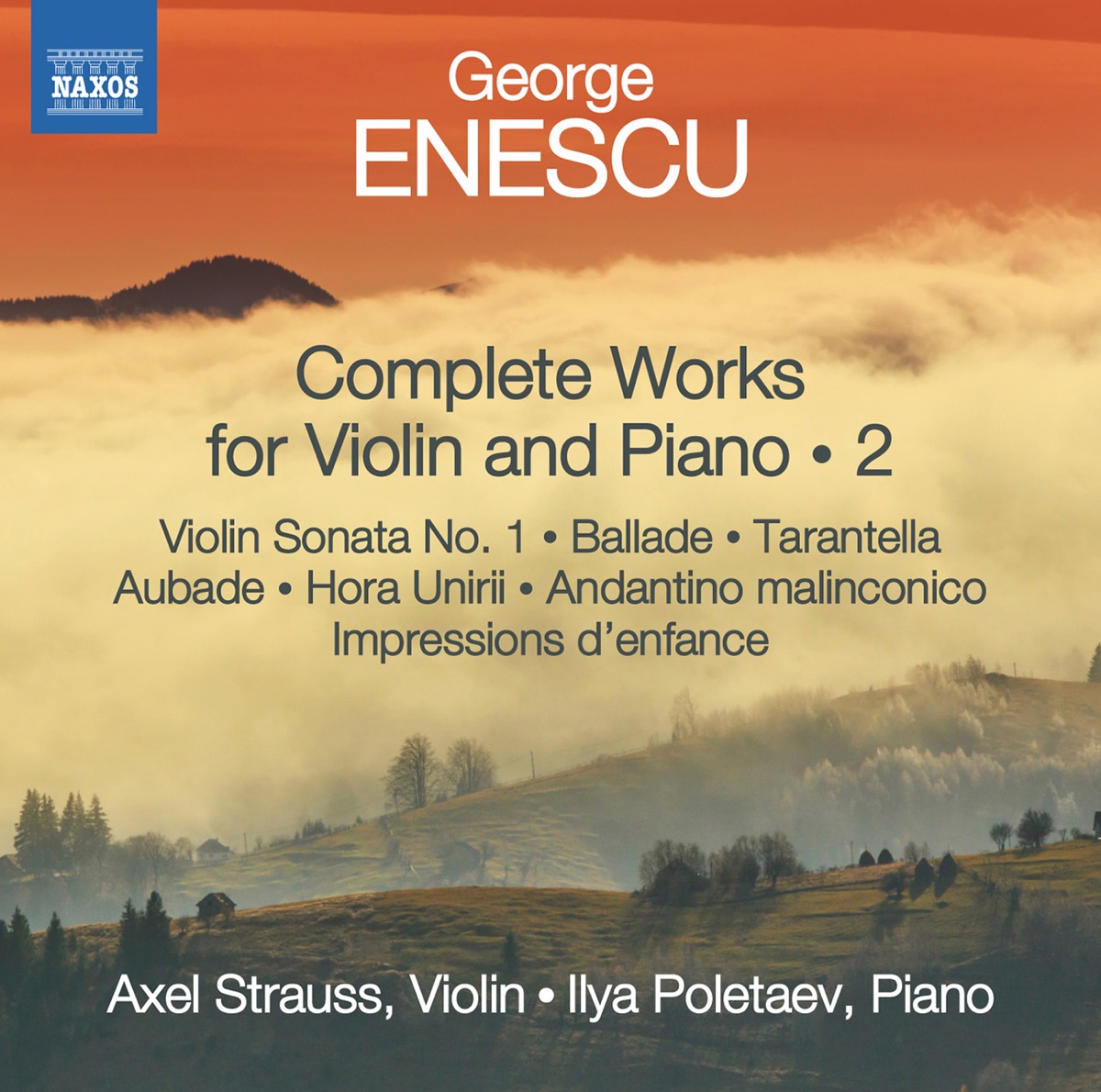 Enescu: Complete Works for Violin & Piano, Vol. 2 by Ilya Poletaev & Axel Strauss album cover