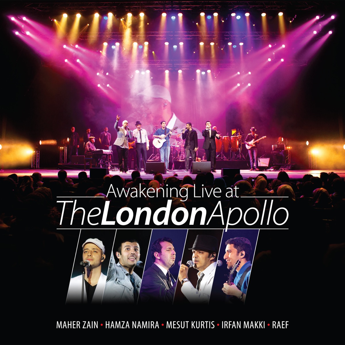 Awakening Live at the London Apollo (feat. Maher Zain, Mesut Kurtis, Hamza Namira, Raef & Irfan Makki) by Various Artists album cover