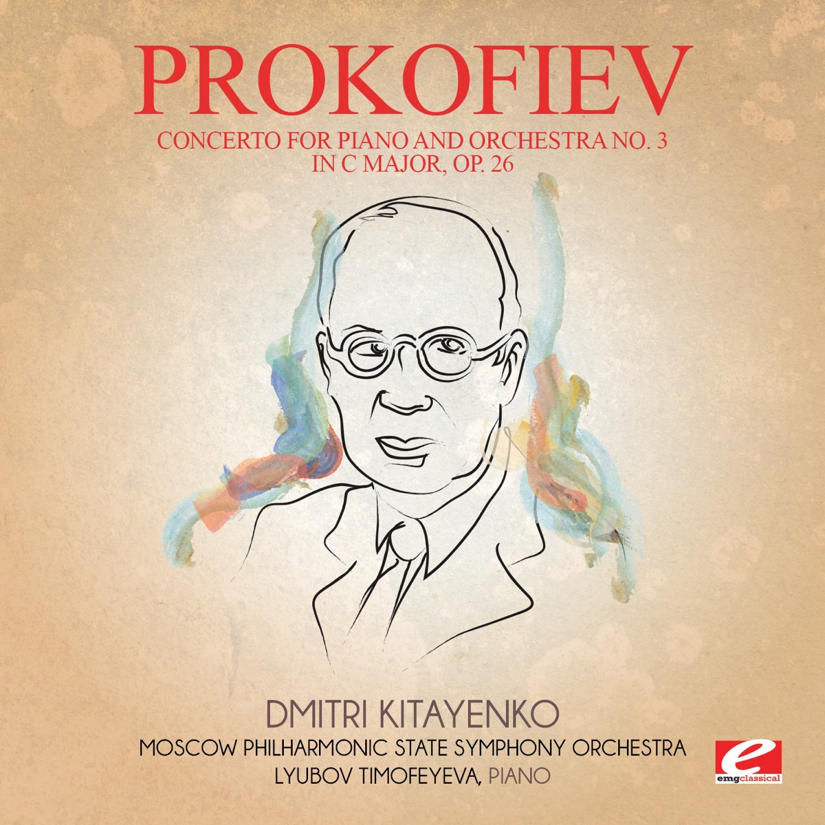 Prokofiev: Concerto for Piano and Orchestra No. 3 in C Major, Op. 26 (Remastered) - Single by Moscow Philharmonic State Symphony Orchestra, Lyubov Timofeyeva & Dmitri Kitayenko album cover