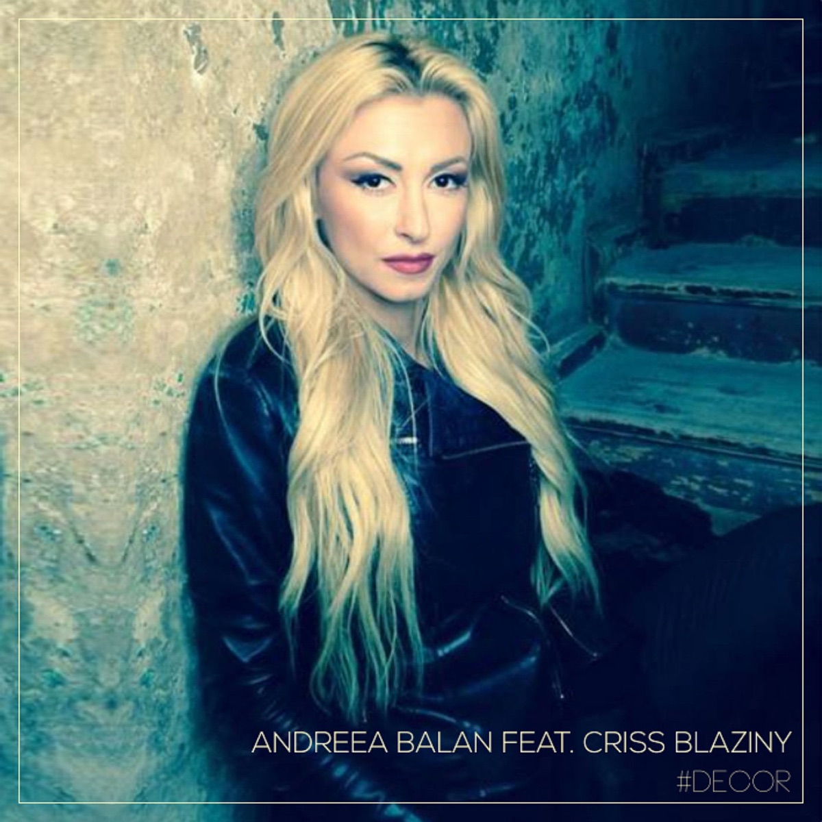 Decor (feat. Criss Blaziny) - Single by Andreea Balan & Criss Blaziny album cover