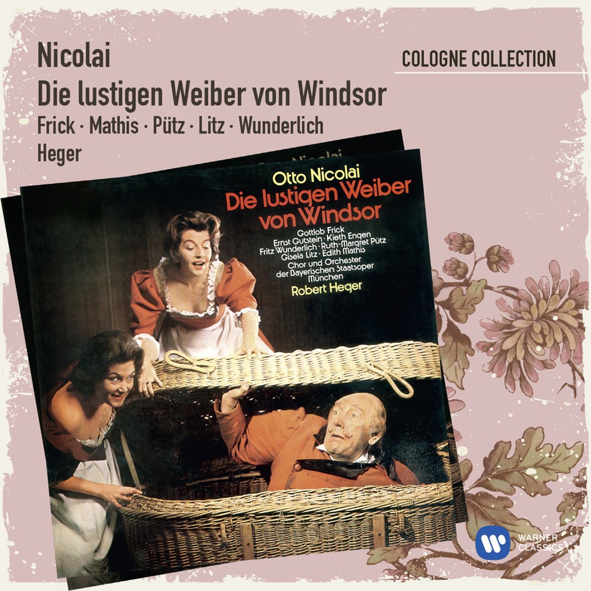 Nicolai: Die lustigen Weiber von Windsor · Oper in 3 Akten by Bavarian State Orchestra, Bayerische Staatsopernchor, Edith Mathis, Friedrich Lenz, Fritz Wunderlich, Gisela Litz, Robert Heger & Ruth-Margret Pütz album cover